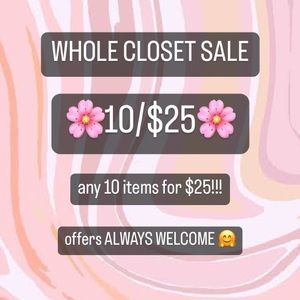 COPY - 🌸10 items for $25!!!! ENTIRE closet sale🌸